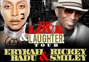 The Love Laughter Tour Erykah Badu Rickey Smiley